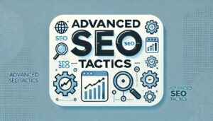 'Advanced SEO Tactics'