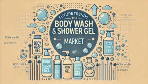 'Future Trends in the Body Wash and Shower Gel Market'.