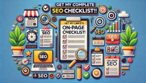 'Get My Complete On-page SEO Checklist!!'
