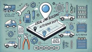 'Local Link Building for Auto Repair Shops'.