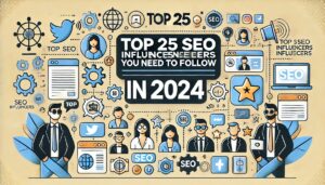 'Top 25 SEO Influencers You Need to Follow in 2024'.