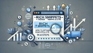 'Rich Snippets = Higher Traffic & CTR_ How to Optimize Your Site in 4 Steps'